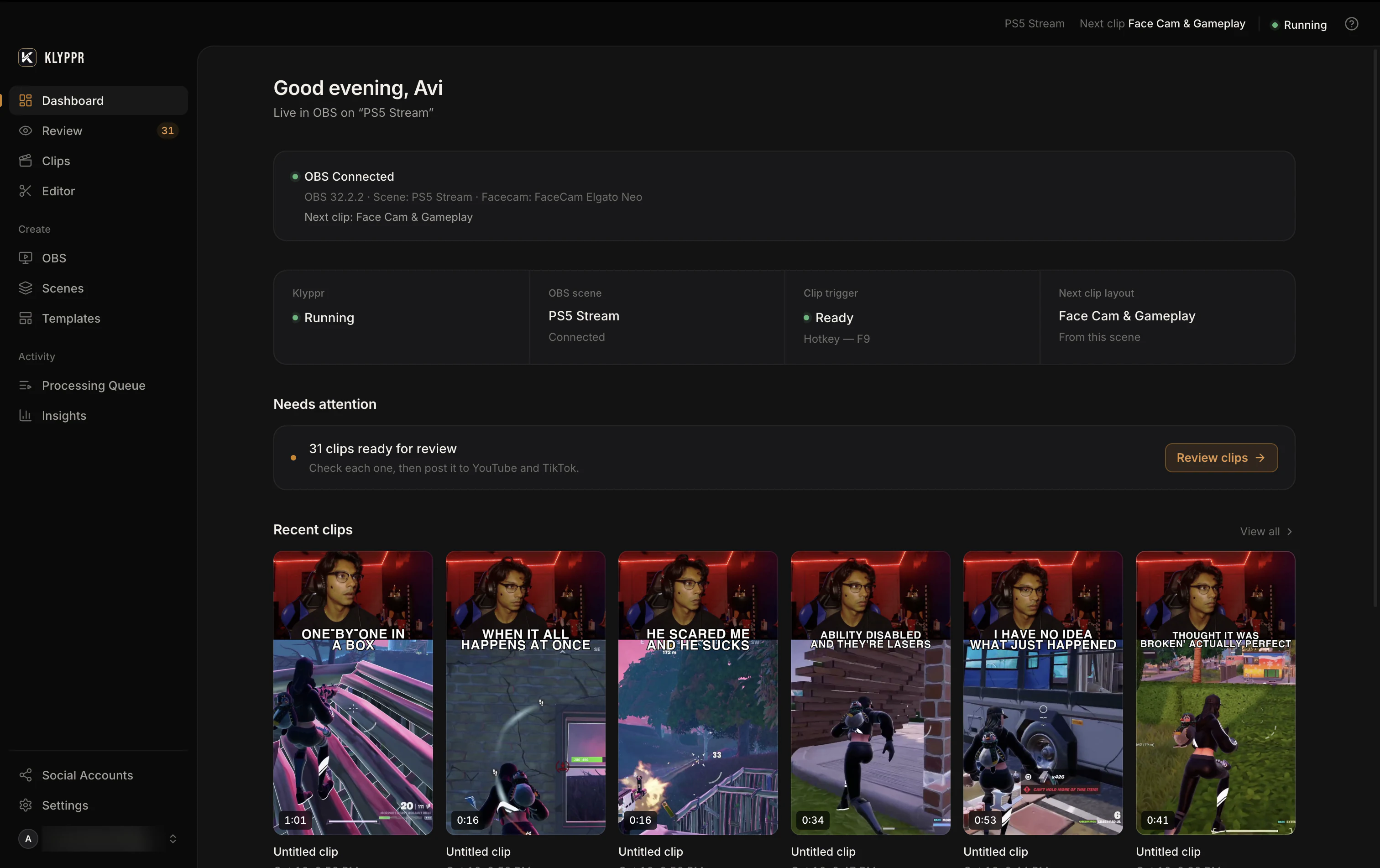 KLYPPR Dashboard showing OBS connection, the running stream, next clip layout, F9 trigger status, clips needing review and recent clips
